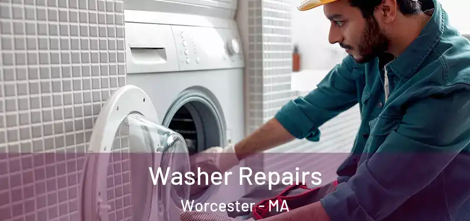 Washer Repairs Worcester - MA